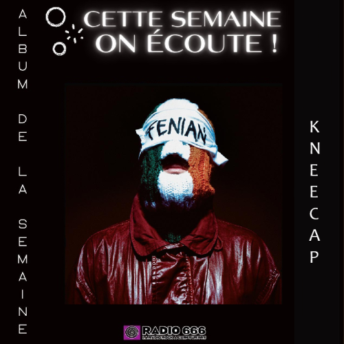 KNEEPCAP Feinian - Album de la semaine